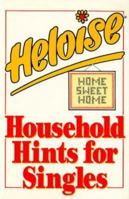 Heloise Hints for the Single Household