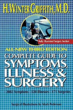Complete Guide to Symptoms, Illness, and Surgery 3rd 9780399519420 Front Cover