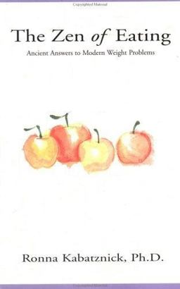 Zen of Eating Ancient Answers to Modern Weight Problems  9780399523823 Front Cover
