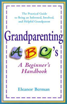 Grandparenting ABCs Grandparenting ABCs