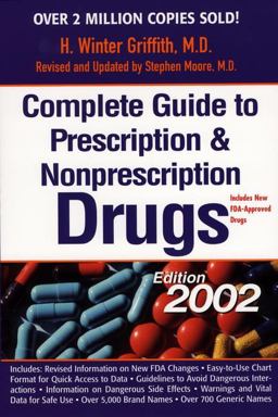 The Complete Guide to Prescription and Non-Prescription Drugs 2002