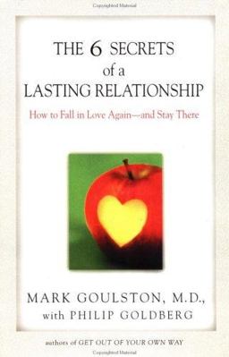 6 Secrets of a Lasting Relationship How to Fall in Love Again--And Stay There  9780399527395 Front Cover