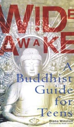 Wide Awake A Buddhist Guide for Teens  9780399528972 Front Cover