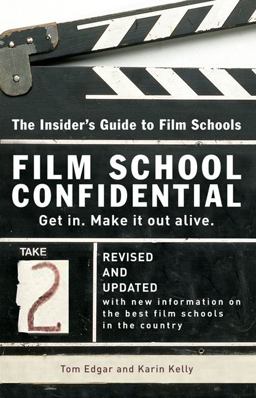 Film School Confidential The Insider's Guide to Film Schools  9780399533198 Front Cover