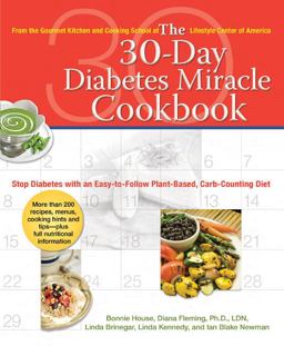 30-Day Diabetes Miracle Cookbook Stop Diabetes with an Easy-To-Follow Plant-Based, Carb-Counting Diet  9780399534218 Front Cover