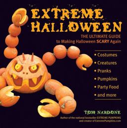 Extreme Halloween The Ultimate Guide to Making Halloween Scary Again  9780399535253 Front Cover