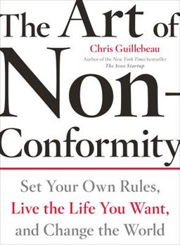 Art of Non-Conformity Set Your Own Rules, Live the Life You Want, and Change the World  9780399536106 Front Cover