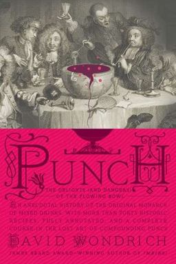 Punch The Delights (and Dangers) of the Flowing Bowl  9780399536168 Front Cover