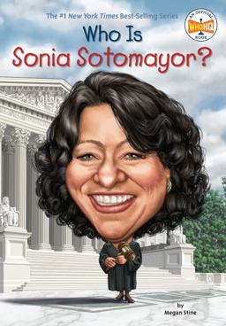 Who Is Sonia Sotomayor?  9780399541926 Front Cover