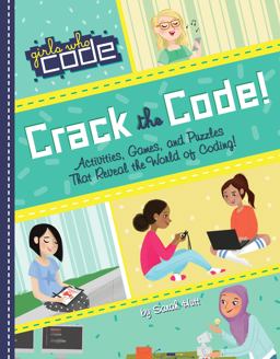 Crack the Code! Activities, Games, and Puzzles That Reveal the World of Coding  9780399542565 Front Cover