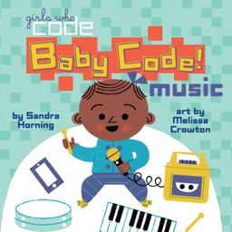 Baby Code! Music  9780399542589 Front Cover