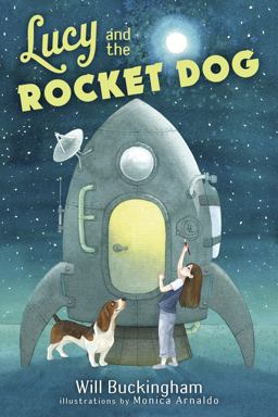 Lucy and the Rocket Dog  9780399554322 Front Cover