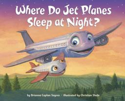 Where Do Jet Planes Sleep at Night? Where Do Jet Planes Sleep at Night?