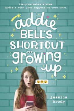 Addie Bell's Shortcut to Growing Up  9780399555107 Front Cover