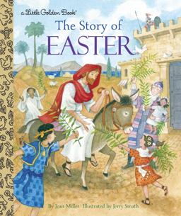 Story of Easter A Christian Easter Book for Kids  9780399555145 Front Cover
