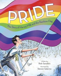 Pride: the Story of Harvey Milk and the Rainbow Flag  9780399555312 Front Cover