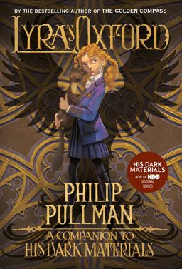 His Dark Materials: Lyra's Oxford  9780399555459 Front Cover