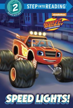 Speed Lights! (Blaze and the Monster Machines)