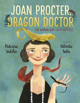 Joan Procter, Dragon Doctor The Woman Who Loved Reptiles  9780399557255 Front Cover