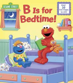 B Is for Bedtime! (Sesame Street)  9780399558122 Front Cover