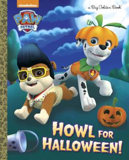 Howl for Halloween! (PAW Patrol) Howl for Halloween! (PAW Patrol)