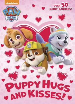 Puppy Hugs and Kisses! (PAW Patrol) Puppy Hugs and Kisses! (PAW Patrol)