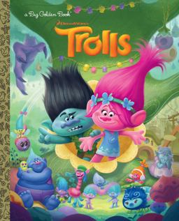 Trolls Big Golden Book (DreamWorks Trolls) Trolls Big Golden Book (DreamWorks Trolls)