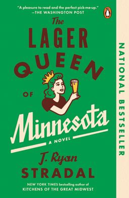 The Lager Queen of Minnesota:  9780399563065 Front Cover