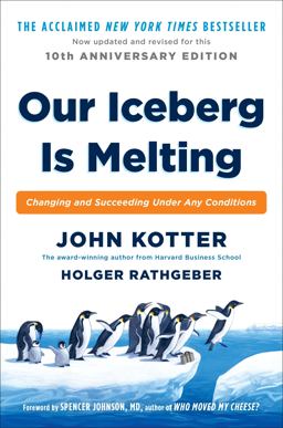 Our Iceberg Is Melting Changing and Succeeding under Any Conditions  9780399563911 Front Cover
