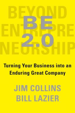 BE 2. 0 (Beyond Entrepreneurship 2. 0) Turning Your Business into an Enduring Great Company  9780399564239 Front Cover