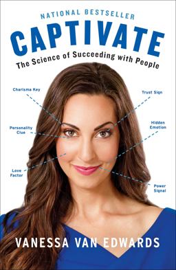 Captivate The Science of Succeeding with People  9780399564499 Front Cover