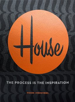 House Industries: the Process Is the Inspiration  9780399578106 Front Cover