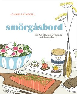 Smorgasbord The Art of Swedish Breads and Savory Treats [a Cookbook]  9780399579097 Front Cover