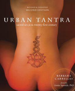Urban Tantra, Second Edition Sacred Sex for the Twenty-First Century 2nd 9780399579684 Front Cover