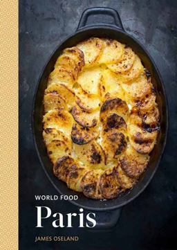 World Food: Paris Heritage Recipes for Classic Home Cooking [a Parisian Cookbook]  9780399579837 Front Cover
