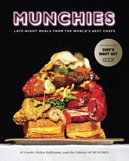 Munchies Late-Night Meals from the World's Best Chefs [a Cookbook]  9780399580086 Front Cover