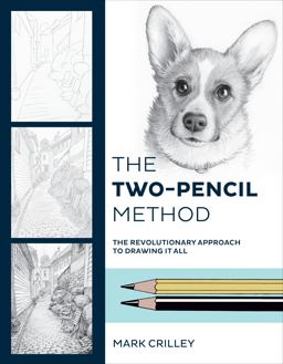 Two-Pencil Method The Revolutionary Approach to Drawing It All  9780399581250 Front Cover
