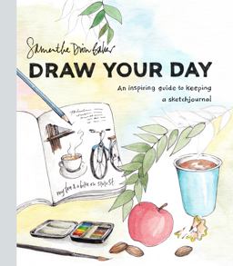 Draw Your Day An Inspiring Guide to Keeping a Sketch Journal  9780399581298 Front Cover