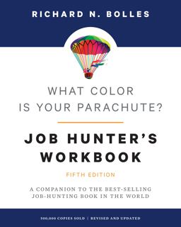 What Color Is Your Parachute? Job-Hunter's Workbook, Fifth Edition A Companion to the Best-Selling Job-Hunting Book in the World  9780399581892 Front Cover