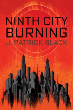 Ninth City Burning  9780399585722 Front Cover