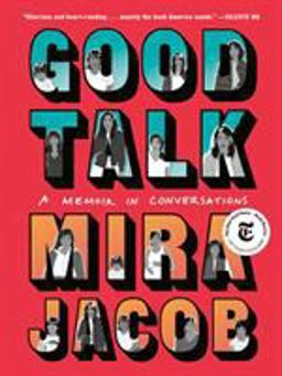 Good Talk A Memoir in Conversations  9780399589065 Front Cover