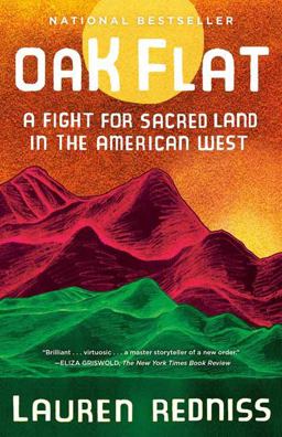 Oak Flat A Fight for Sacred Land in the American West  9780399589737 Front Cover