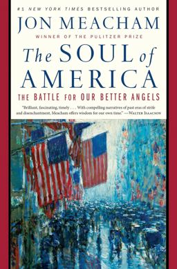 Soul of America The Battle for Our Better Angels  9780399589812 Front Cover