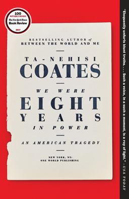 We Were Eight Years in Power An American Tragedy  9780399590573 Front Cover