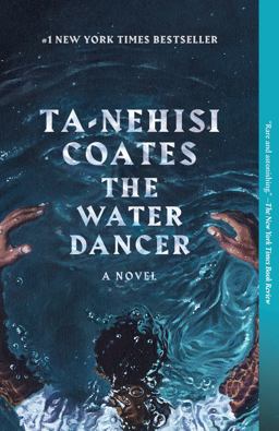 Water Dancer A Novel  9780399590610 Front Cover