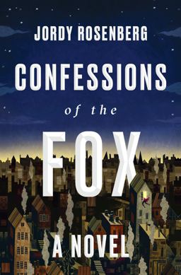 Confessions of the Fox A Novel  9780399592270 Front Cover