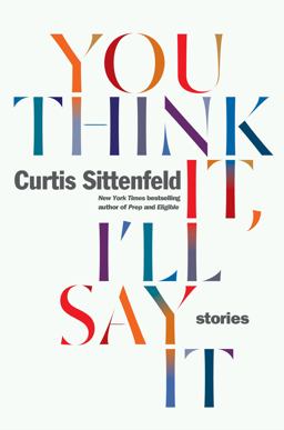 You Think It, I'll Say It Stories  9780399592867 Front Cover