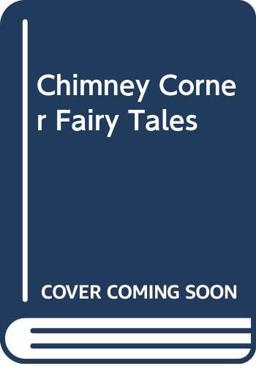 Chimney Corner Fairy Tales