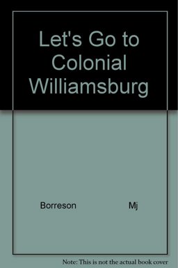 Let's Go to Colonial Williamsburg