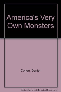 America's Very Own Monsters
